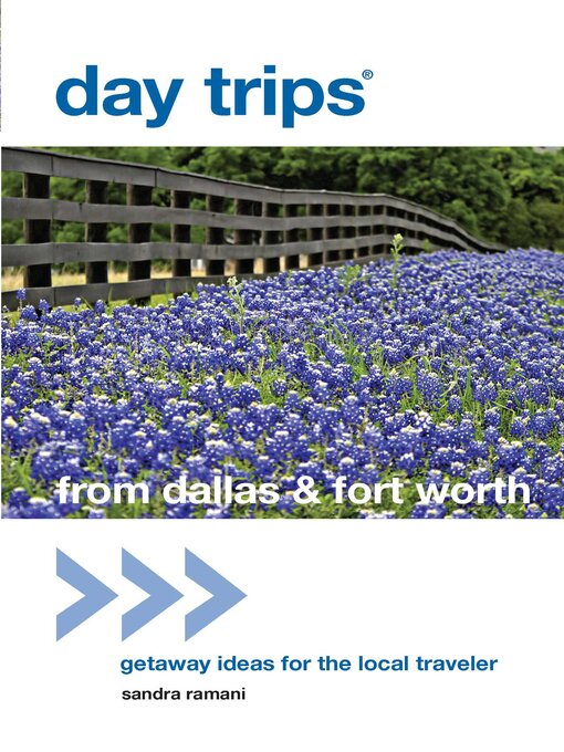 Title details for Day Trips® from Dallas & Fort Worth by Sandra Ramani - Wait list